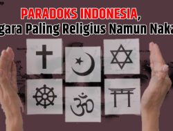 Paradoks Indonesia, Negara Paling Religius Namun Nakal